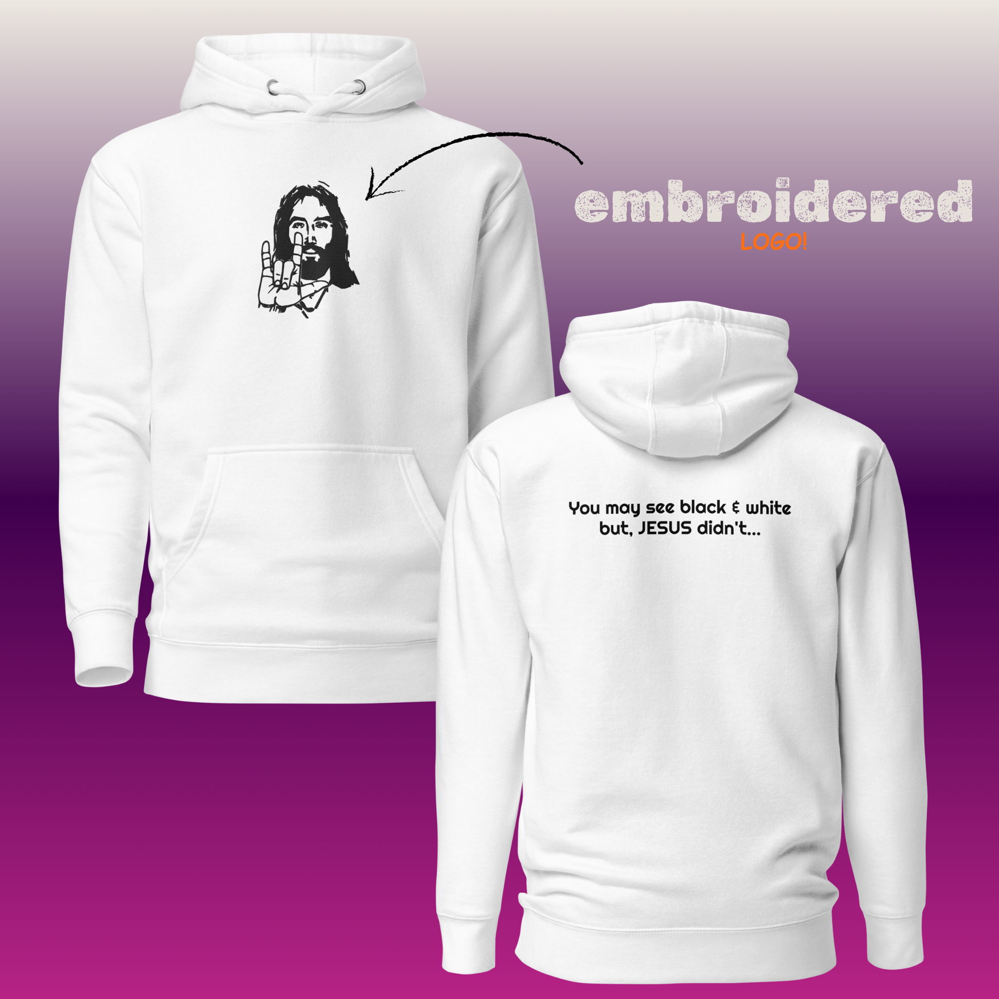 Jesus Didn't Hoodie - White