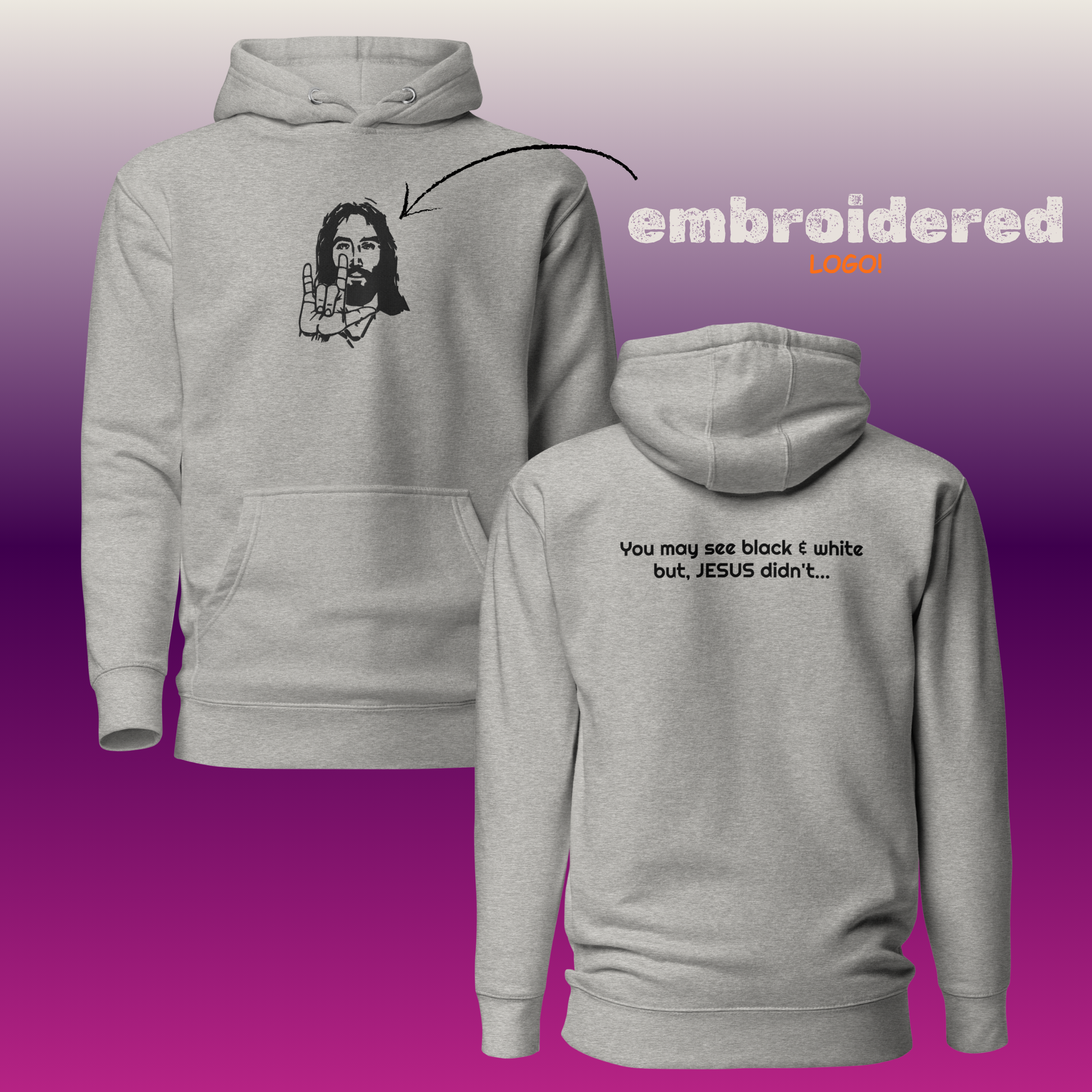 Jesus Didn't Hoodie - Gray